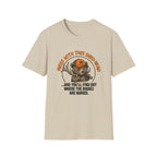 Mess With This Shed Head Bear T-Shirt