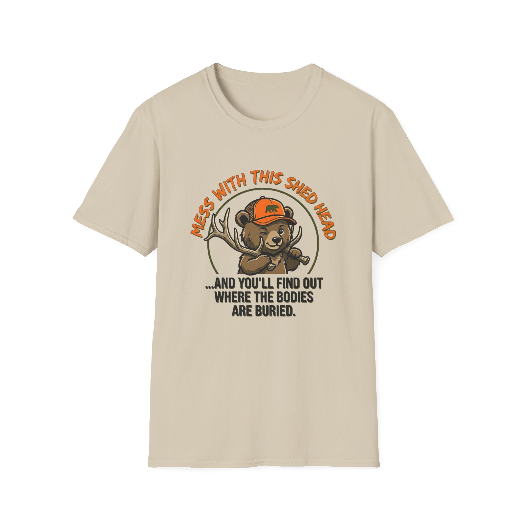 Mess With This Shed Head Bear T-Shirt