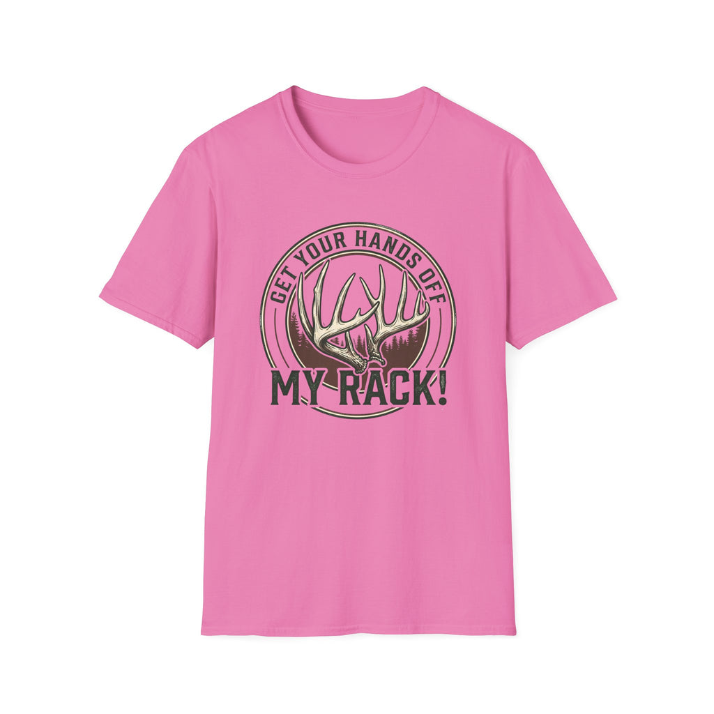Get Your Hands Off My Rack! T-Shirt