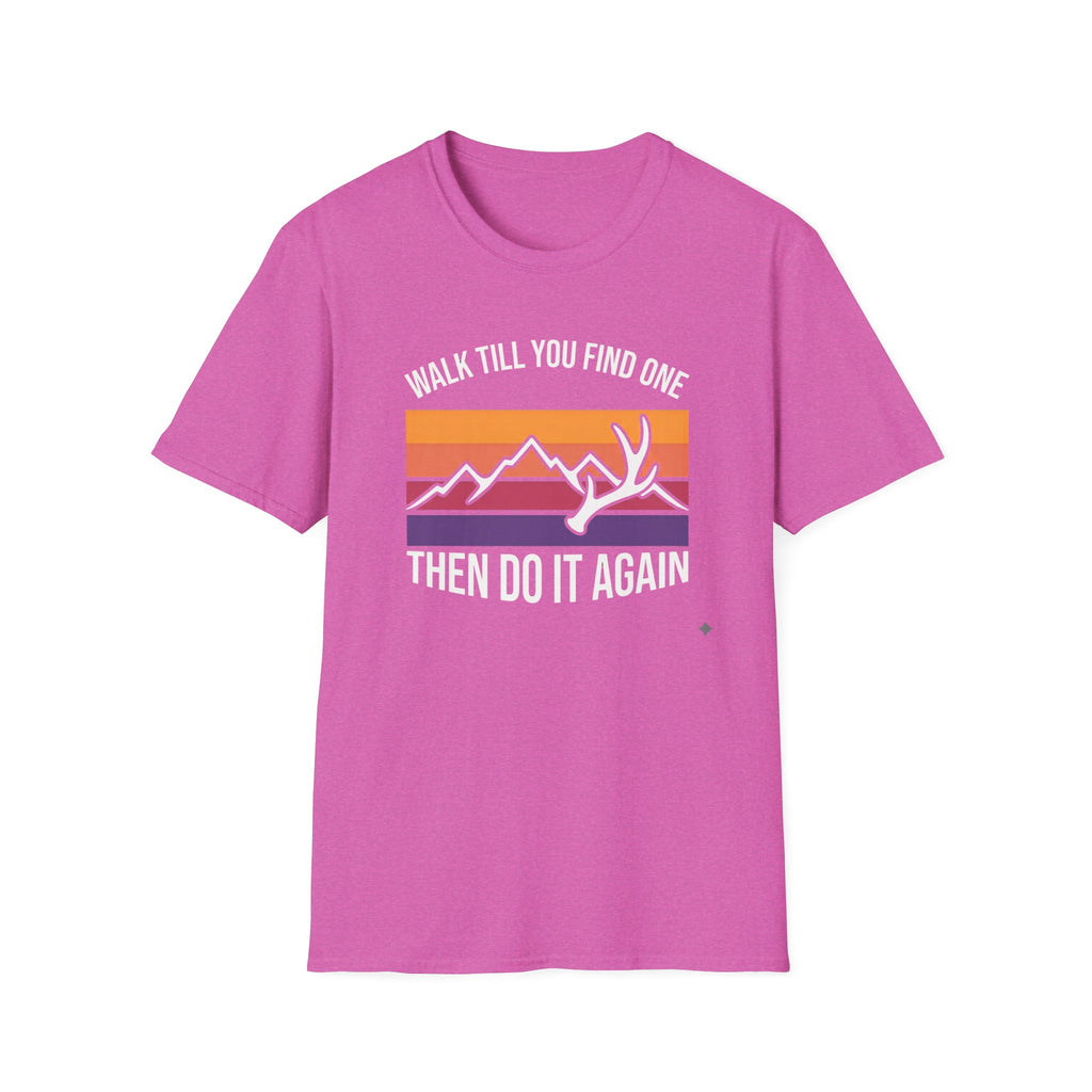 Walk Til You Find One, Then Do It Again T-Shirt
