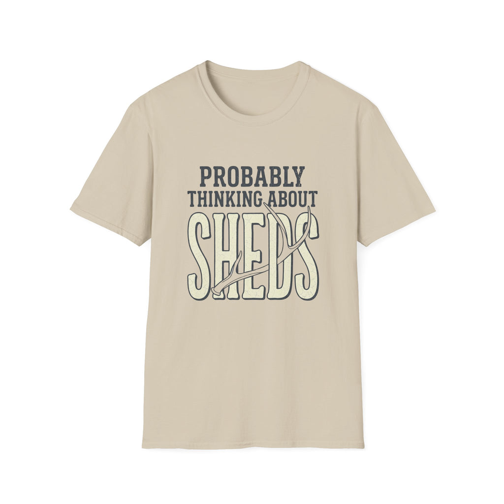 Probably Thinking About Sheds T-Shirt