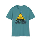 Warning: Do Not Disturb. Shed Season in Progress T-Shirt