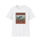 Warning: Shed Hunters Are Not Like Normal People T-Shirt