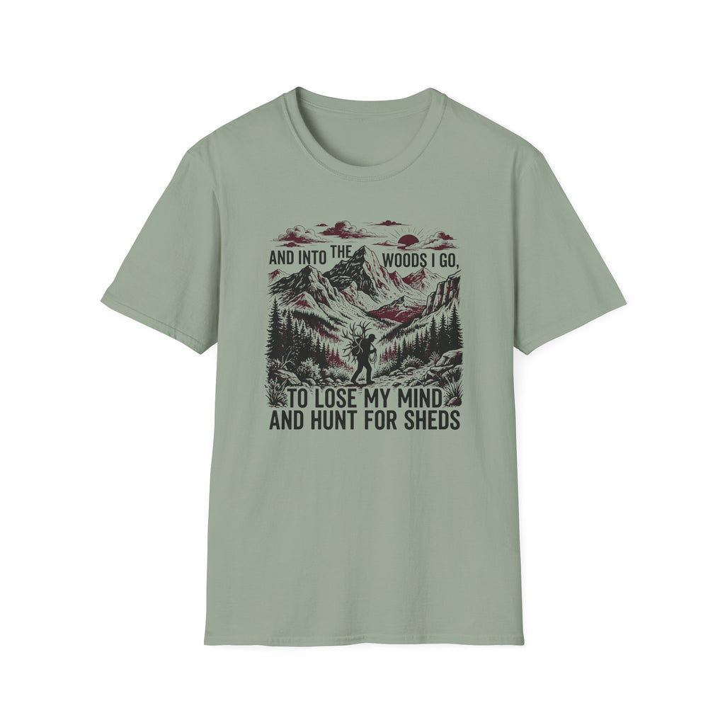 To Lose My Mind and Hunt For Sheds T-Shirt