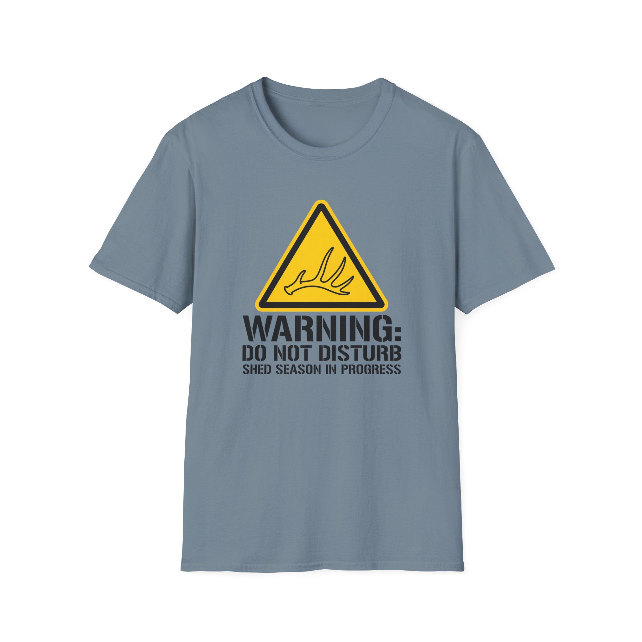 Warning: Do Not Disturb. Shed Season in Progress T-Shirt