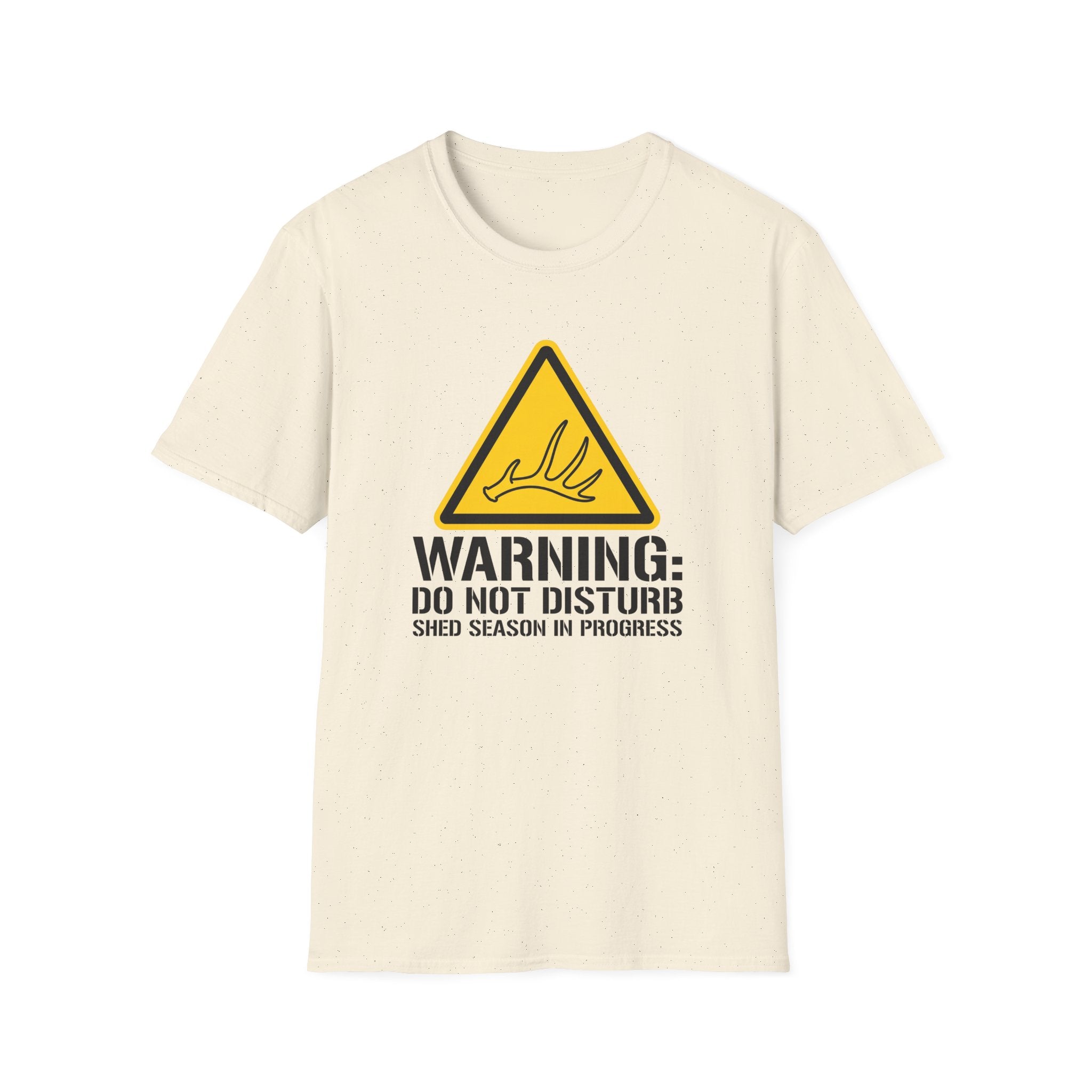 Warning: Do Not Disturb. Shed Season in Progress T-Shirt