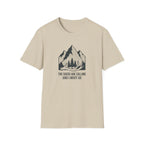 The Sheds are Calling and I Must Go T-Shirt