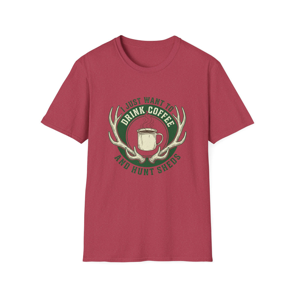 I Just Want To Drink Coffee & Hunt Sheds Antler T-Shirt