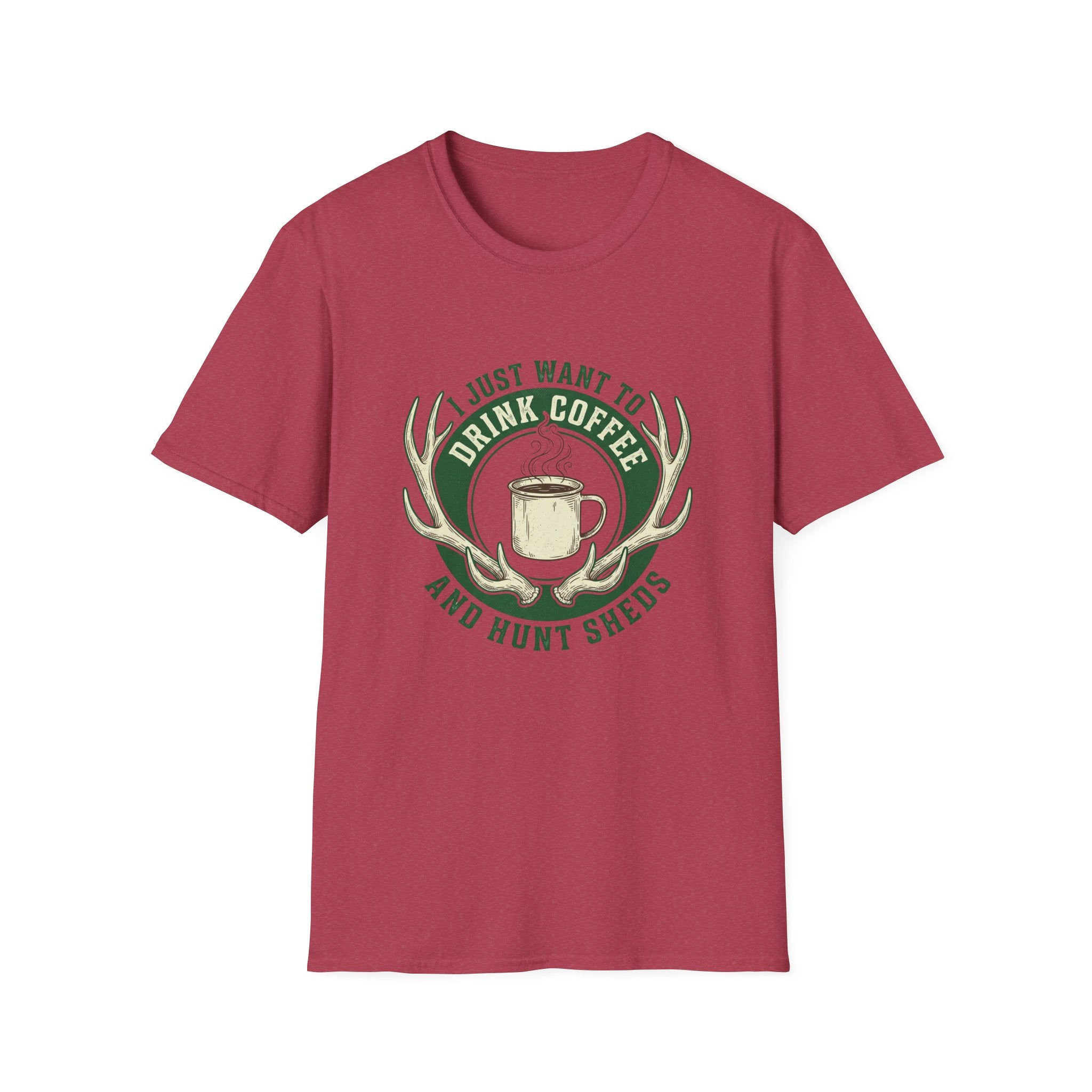I Just Want To Drink Coffee & Hunt Sheds Antler T-Shirt