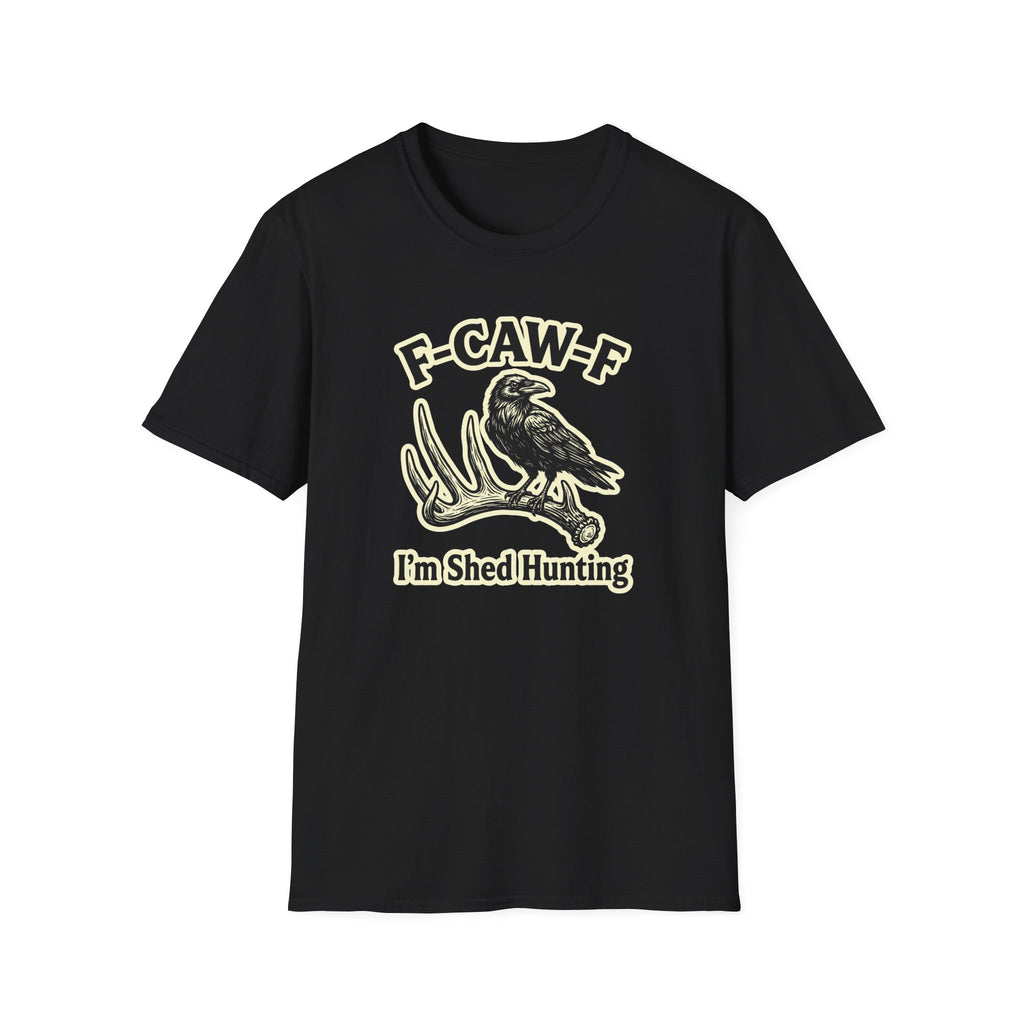 I'm Shed Hunting T-Shirt