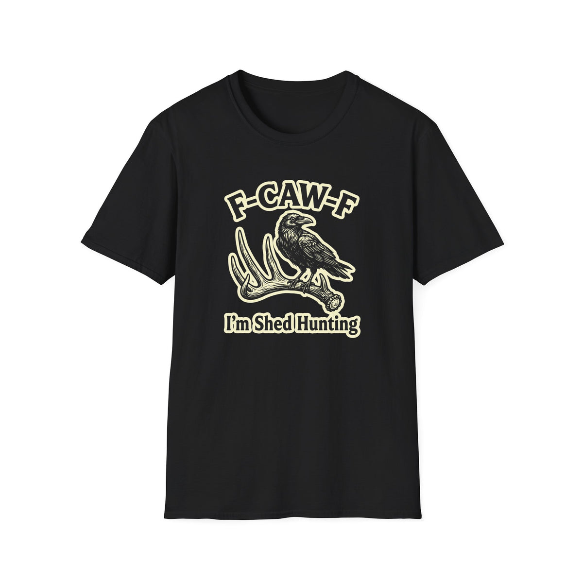 I'm Shed Hunting T-Shirt