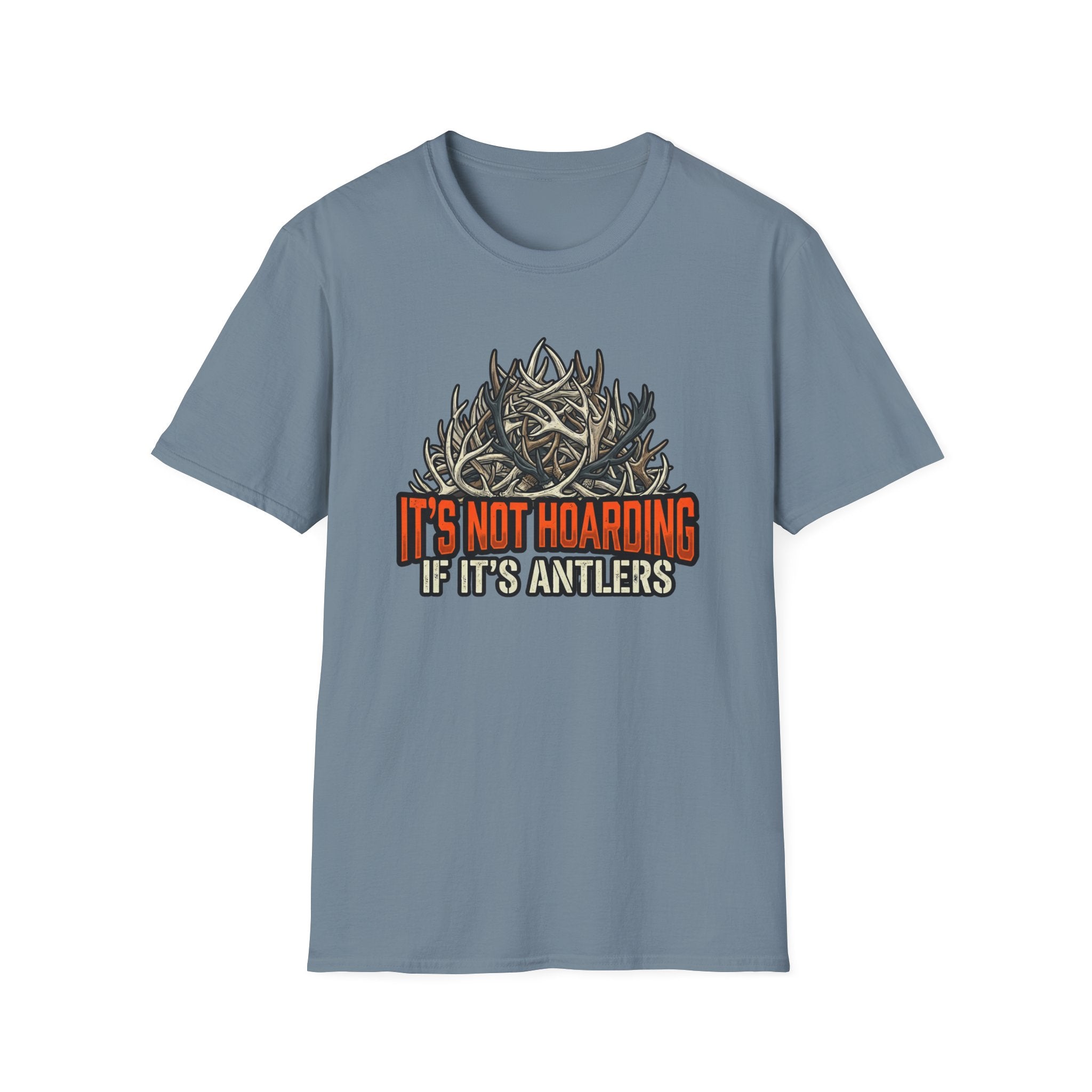 It's Not Hoarding Antler Pile T-Shirt