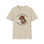 Man's Best Friend / Shed's Worst Enemy T-Shirt