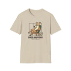 Shed Happens Time To Relax T-Shirt
