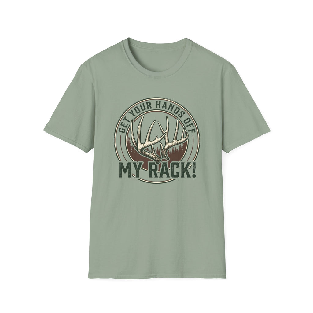 Get Your Hands Off My Rack! T-Shirt