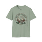 Get Your Hands Off My Rack! T-Shirt