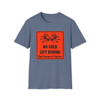 No Shed Left Behind T-Shirt