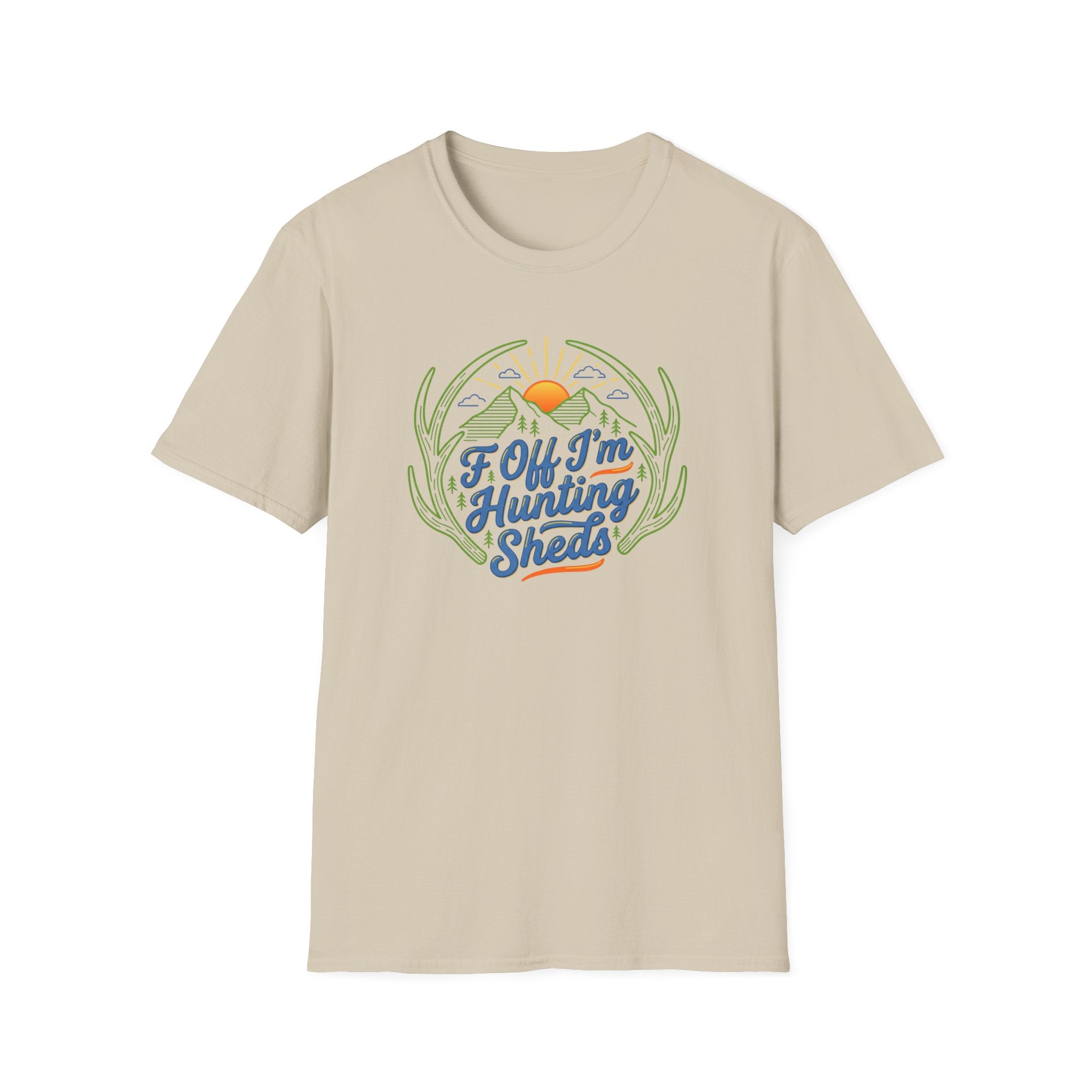 I'm Hunting Sheds T-Shirt