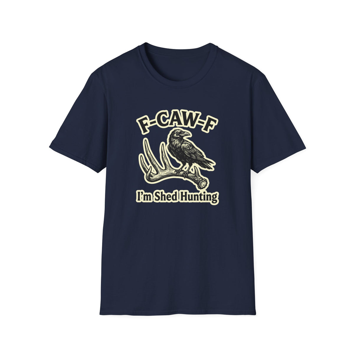 I'm Shed Hunting T-Shirt