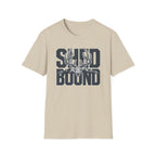 Shed Bound T-Shirt