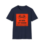 No Shed Left Behind T-Shirt