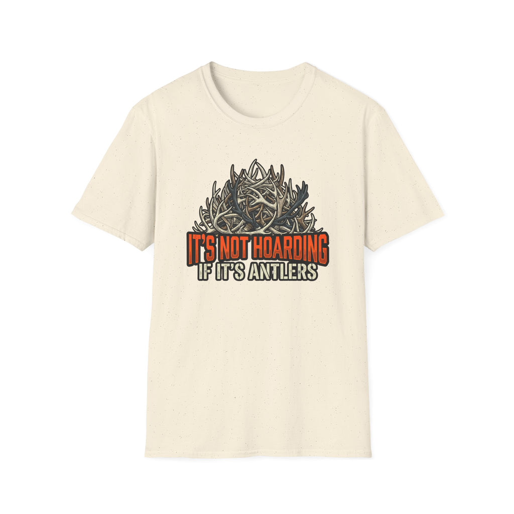 It's Not Hoarding Antler Pile T-Shirt