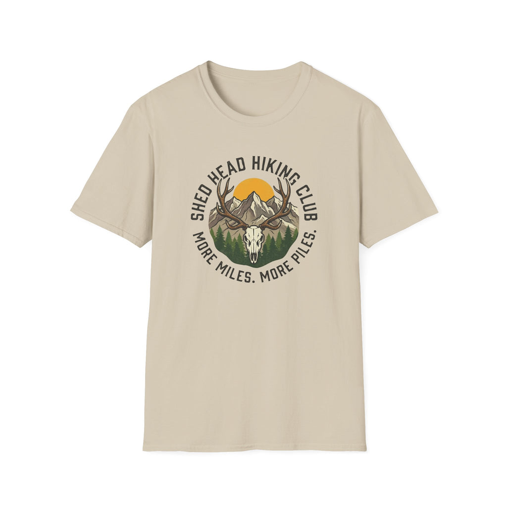 Shed Head Hiking Club. More Miles. More Piles. T-Shirt