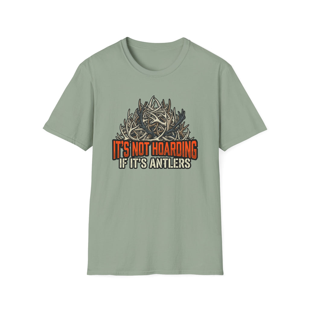 It's Not Hoarding Antler Pile T-Shirt