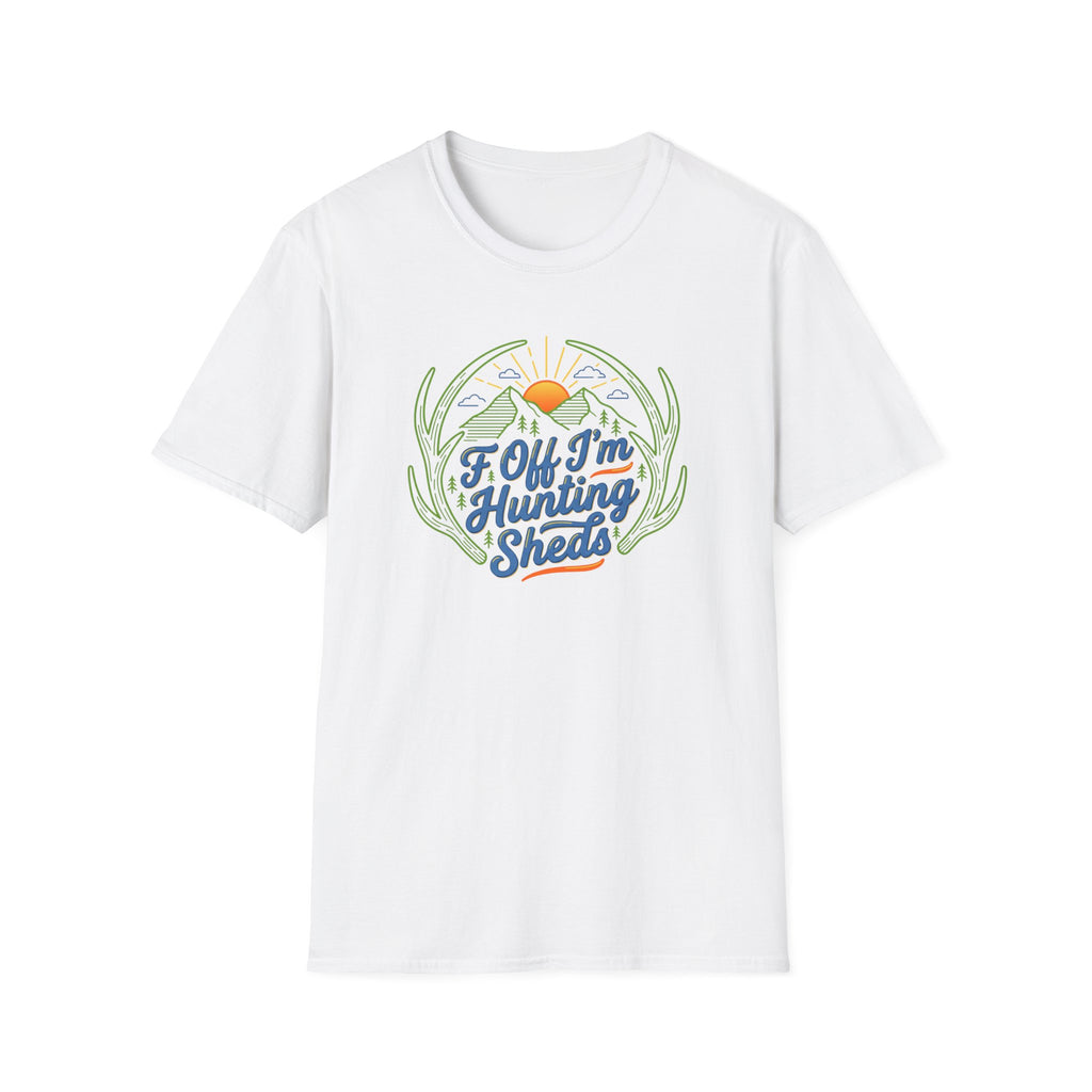 I'm Hunting Sheds T-Shirt