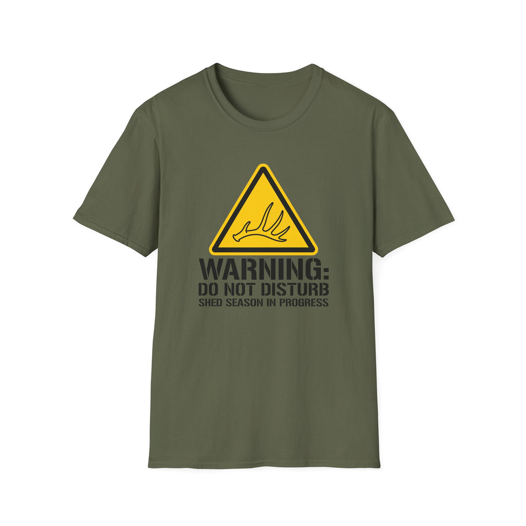 Warning: Do Not Disturb. Shed Season in Progress T-Shirt