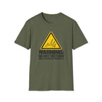 Warning: Do Not Disturb. Shed Season in Progress T-Shirt