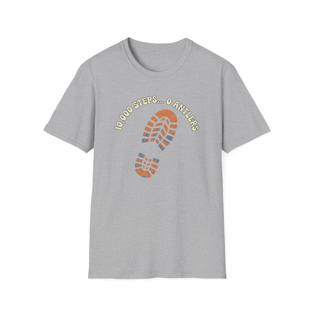 10,000 Steps...0 Antlers T-Shirt