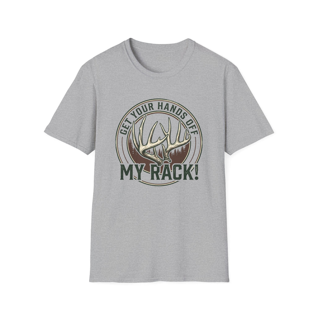 Get Your Hands Off My Rack! T-Shirt