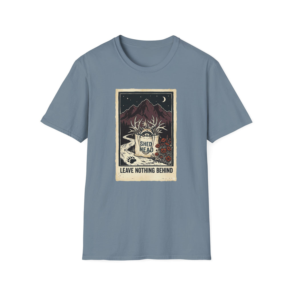 Leave Nothing Behind T-Shirt
