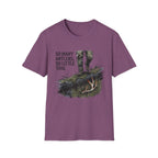 So Many Antlers, So Little Time Hunter T-Shirt