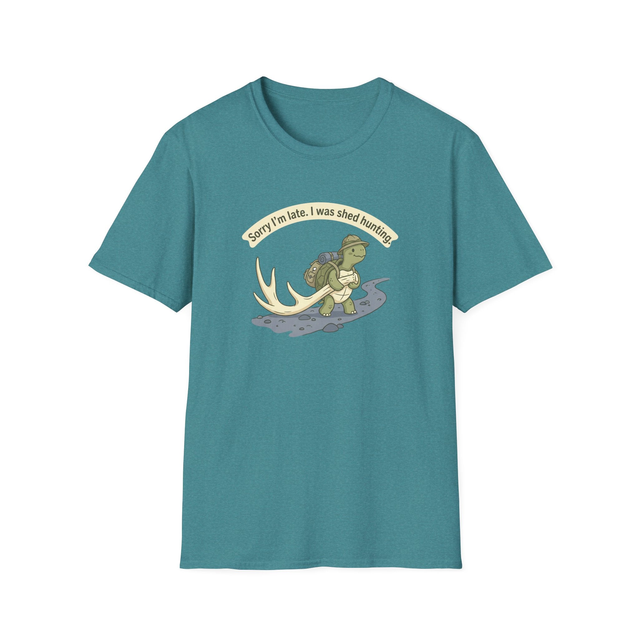 Sorry I'm Late. I Was Shed Hunting. T-Shirt