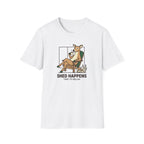 Shed Happens Time To Relax T-Shirt