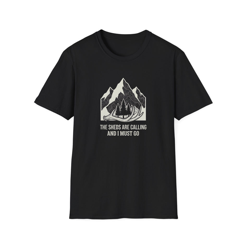 The Sheds are Calling and I Must Go T-Shirt