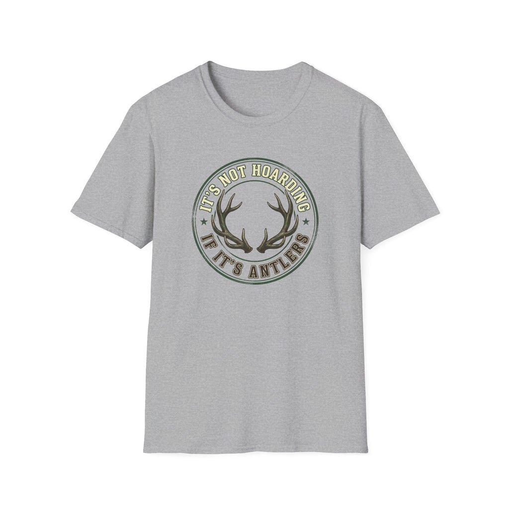 It's Not Hoarding if it's Antlers Badge T-Shirt