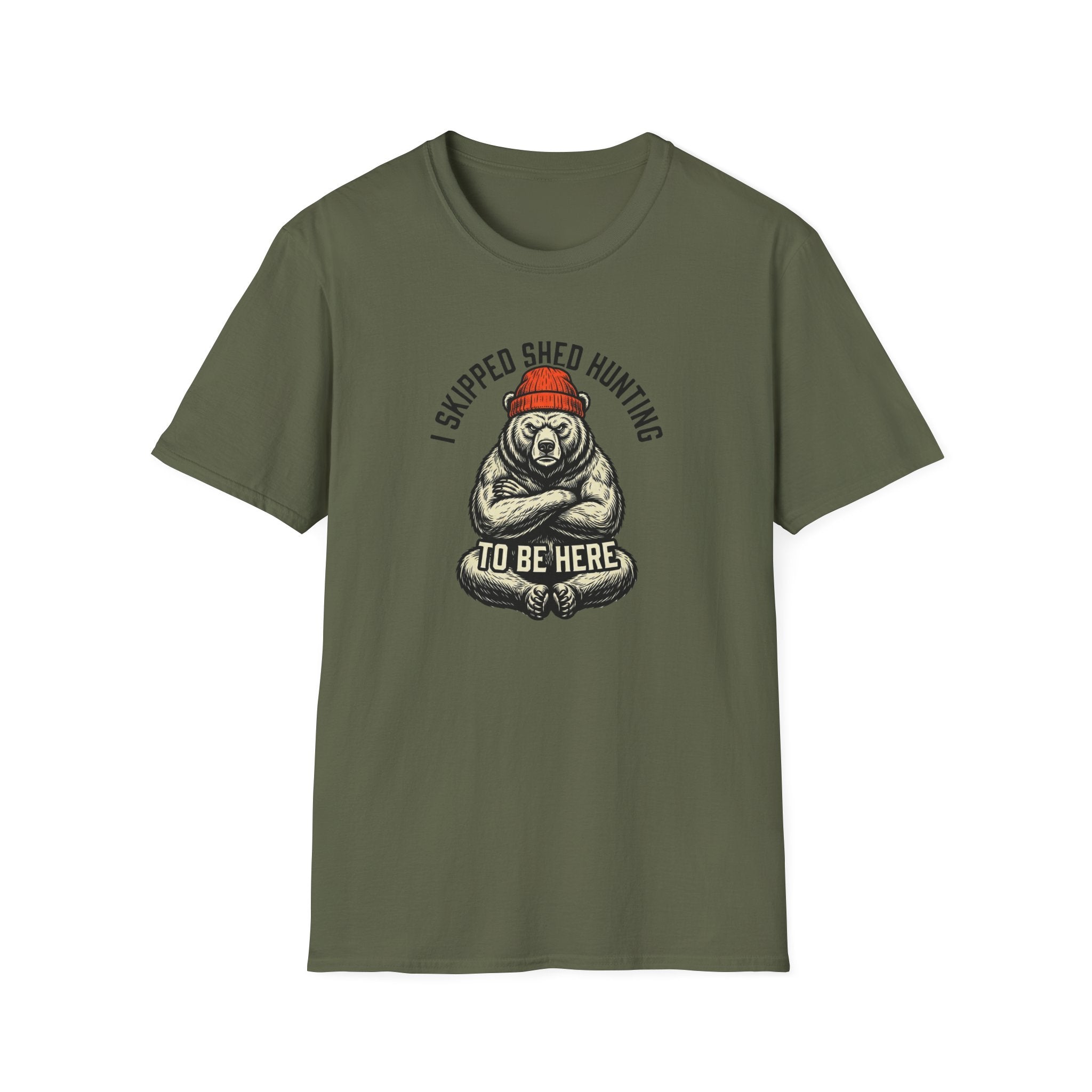 I Skipped Shed Hunting To Be Here Bear T-Shirt