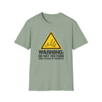 Warning: Do Not Disturb. Shed Season in Progress T-Shirt