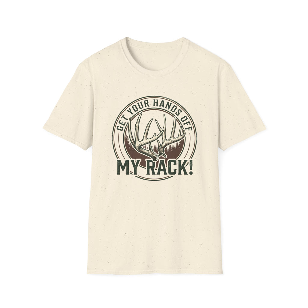 Get Your Hands Off My Rack! T-Shirt