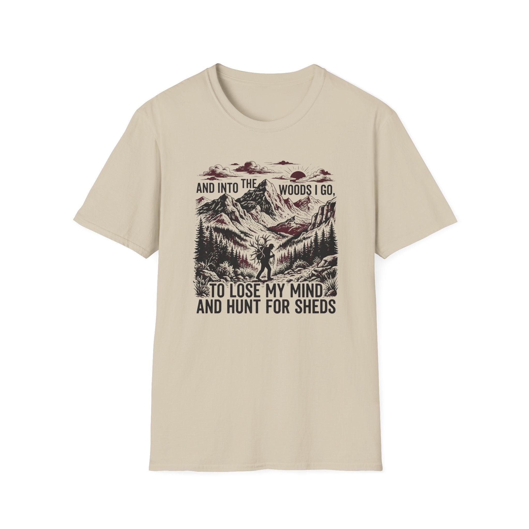 To Lose My Mind and Hunt For Sheds T-Shirt
