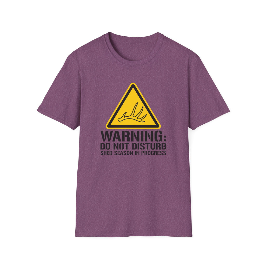Warning: Do Not Disturb. Shed Season in Progress T-Shirt