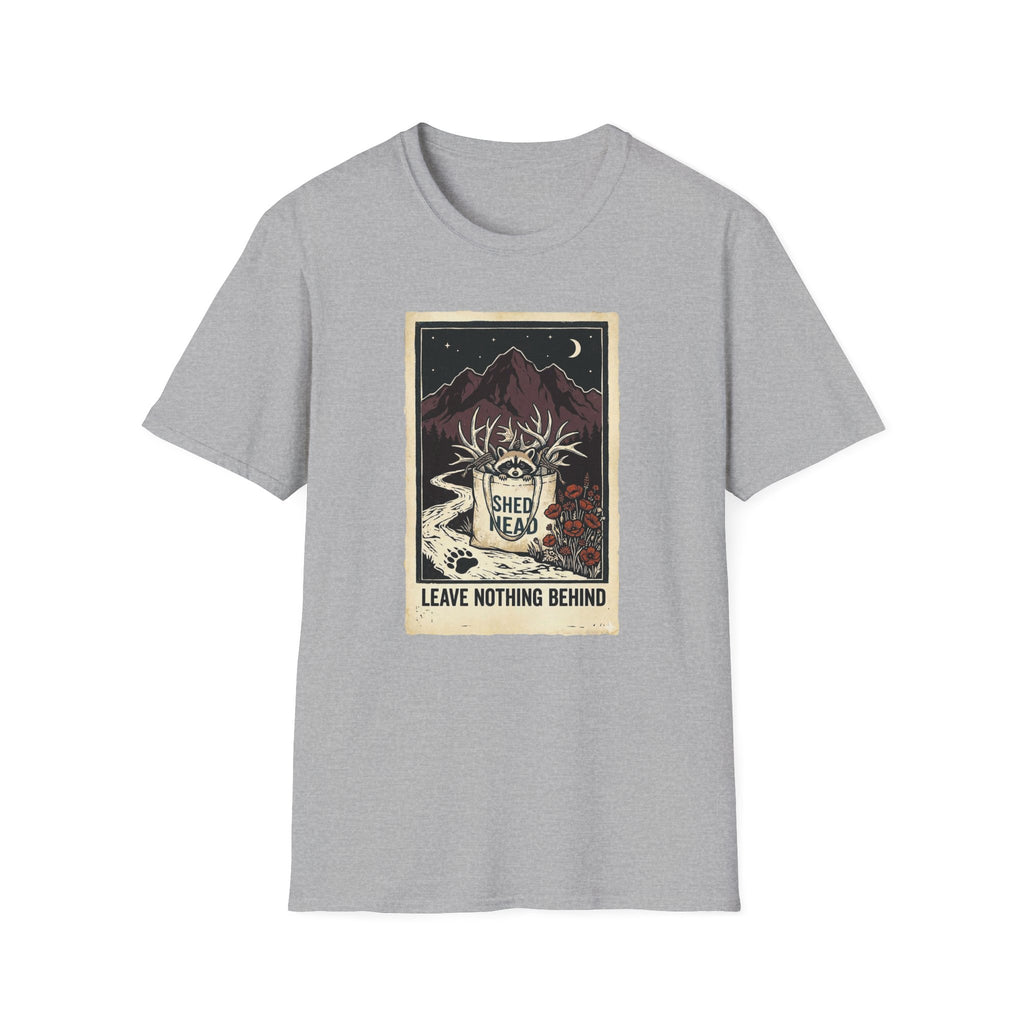 Leave Nothing Behind T-Shirt