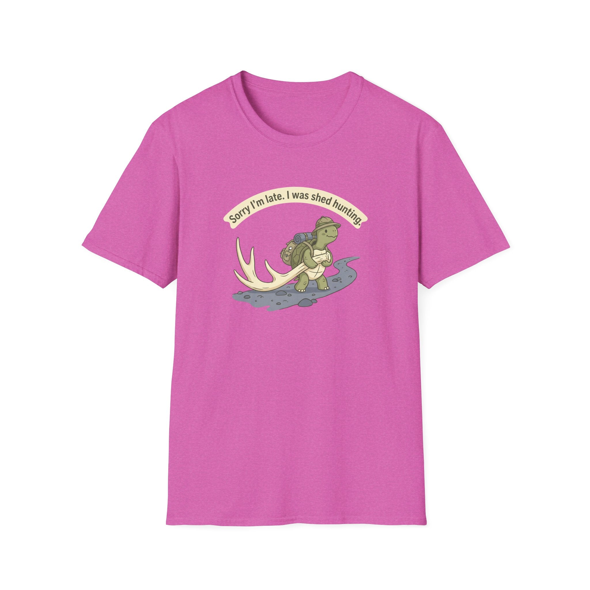 Sorry I'm Late. I Was Shed Hunting. T-Shirt