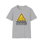 Warning: Do Not Disturb. Shed Season in Progress T-Shirt