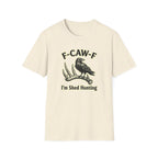 I'm Shed Hunting T-Shirt