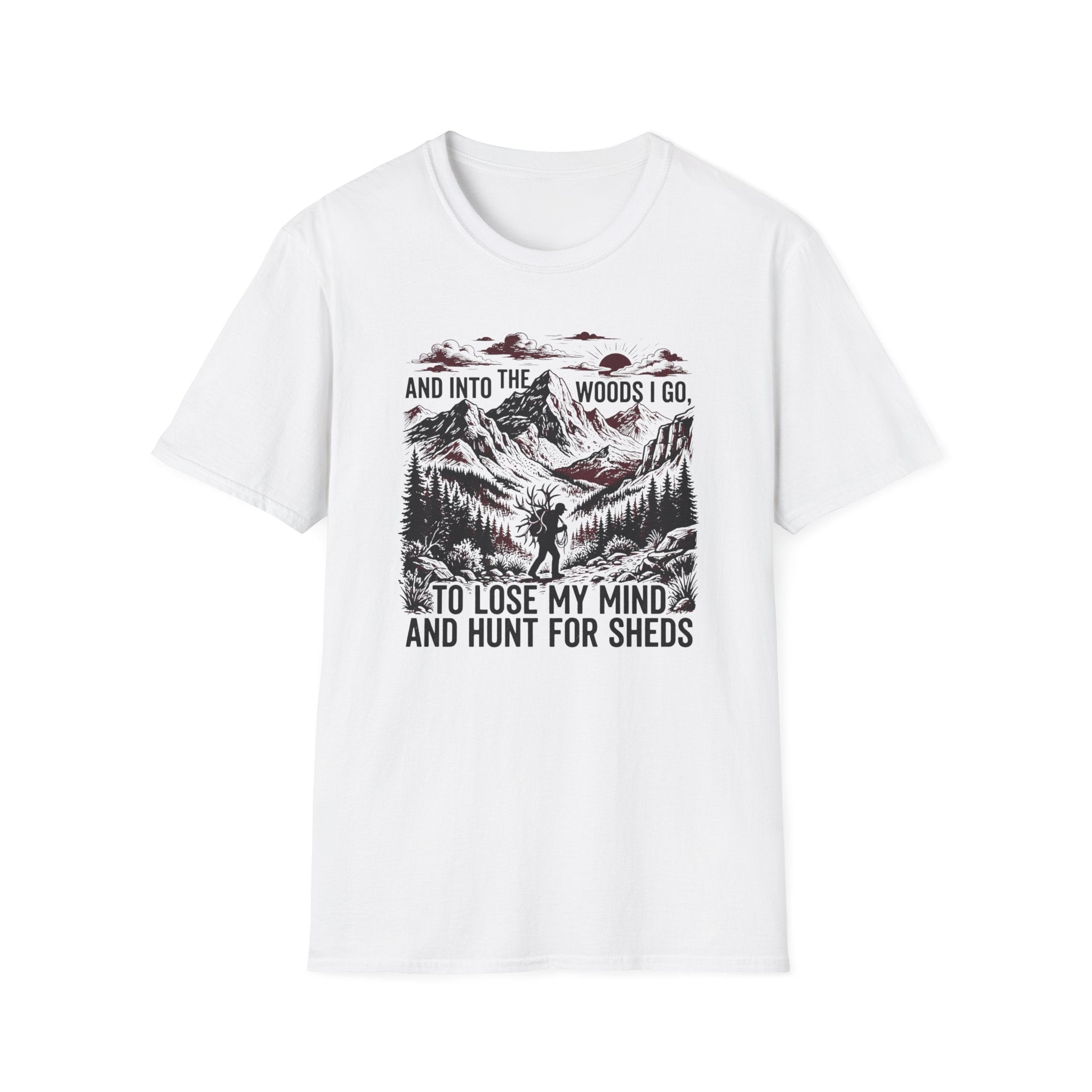 To Lose My Mind and Hunt For Sheds T-Shirt