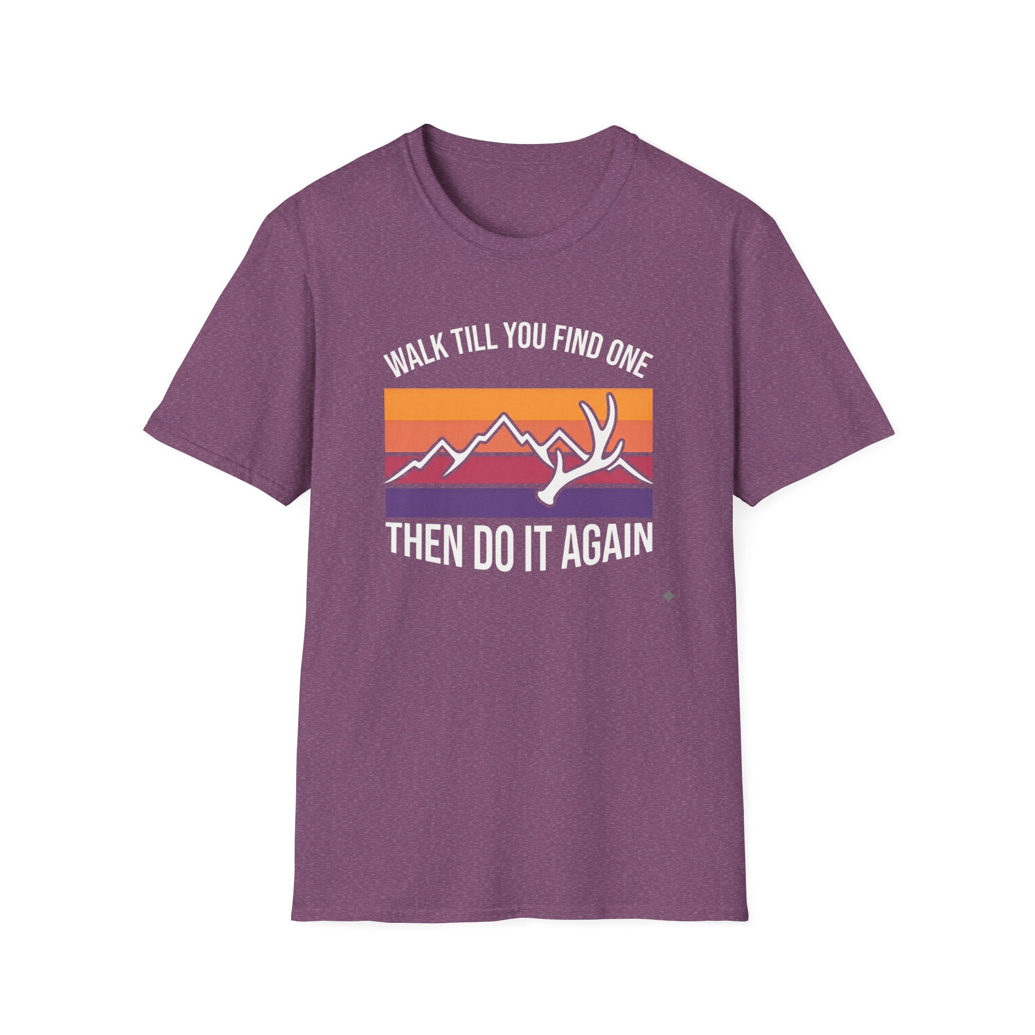 Walk Til You Find One, Then Do It Again T-Shirt